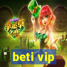 beti vip